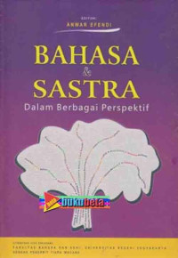 Image of Bahasa dan Sastra dalam Berbagai Perspektif