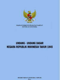 Undang -Undang Dasar Republik Indonesia Tahun 1945