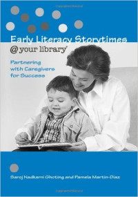 Image of Early Literacy Storytimes @ Your Library : Partnering with Caregivers for Success