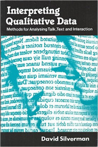 Image of Interpreting Qualitative Data: Methods for Analysing Talk, Text and Interaction