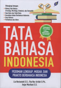 Tata Bahasa Indonesia: Pedoman lengkap, Mudah dan Praktis berbahasa Indonesia