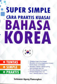 Super Simple Cara Praktis Kuasai Bahasa KOrea