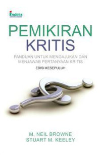 Pemikiran Kritis: Panduan untuk Mengajukan dan Menjawab Pertanyaan Kritis