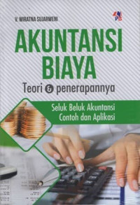 Image of Akuntansi Biaya: Teori dan Penerapannya