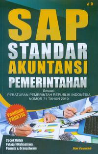 Image of SAP Standar Akuntansi Pemerintahan : Sesuai Peraturan Pemerintah Republik Indonesia Nomor 71 tahun 2010
