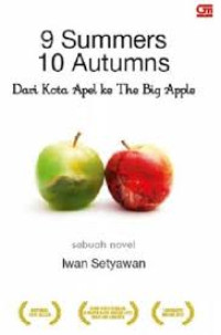 9 Summers 10 Autumns: Dari Kota Apel ke The Big Apple
