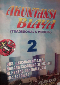 Image of Akutansi Biaya : Tradisional dan Modern