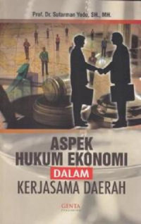 Image of Aspek Hukum Ekonomi dalam Kerjasama Daerah