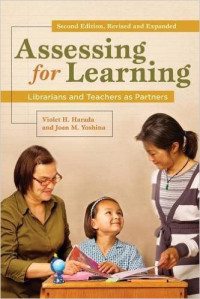 Image of Assessing for Learning: Librarians and Teachers as Partners