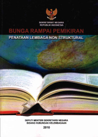 Bunga Rampai Pemikiran : Penataan Lembaga Non Struktural