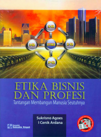 Image of ETIKA BISNIS DAN PROFESI : Tantangan Membangun Manusia Seutuhnya