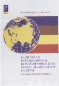 Hubungan Internasional Kontemporer dan Masalah-Masalah Global: Isu, Konsep, Teori dan Paradigma
