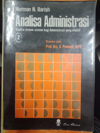 Analisa Administrasi: Analisa Sistem-Sistem bagi Administrasi yang Efektif
