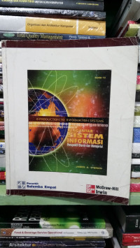 Introduction to Information Systems : Pengantar Sistem Informasi Perspektif Bisnis dan Manajerial