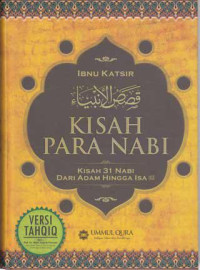 Kisah Para Nabi: Kisah 31 Nabi dari Adam hingga Isa