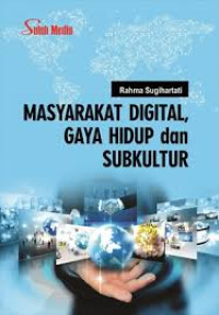 Image of Masyarakat Digital, Gaya Hidup dan Subkultur