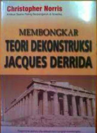 Image of Membongkar Teori Dekonstruksi Jacques Derrida