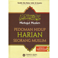 Minhajul Muslim: Pedoman Hidup Seorang Muslim