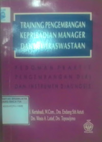 Image of Training Pengembangan Kepribadian Manager dan Kewiraswastaan Pedoman Praktis Pengembangan Diri dan Instrumen Diagnosisi
