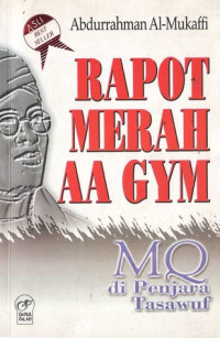 Image of Rapot Merah AA Gym: MQ di Penjara Tasawuf