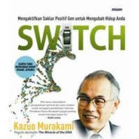 Image of Switch : Mengaktifkan Saklar Positif Gen untuk Mengubah Hidup Anda