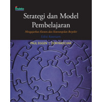 Image of Strategi dan Model Pembelajaran : Mengajarkan Konten dan Keterampilan Berfikir