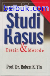 Studi Kasus: Desain & Metode