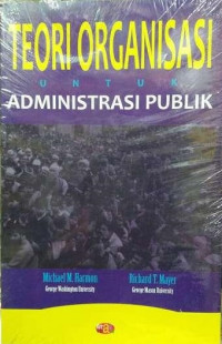 Teori Organisasi Untuk Administrasi Publik