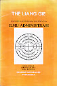 Image of The Liang Gie - Pengertian, Kedudukan, dan Perincian Ilmu Administrasi
