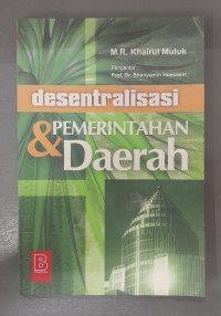 Desentralisasi Pemerintahan & Daerah