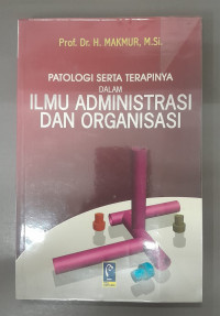 Image of Patologi Serta Terapinya Dalam iImu Administrasi Dan Organisasi