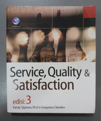 Service, Quality & Satisfaction