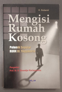 Image of MENGISI RUMAH KOSONG : Polemik Seputar RUUK DI Yogyakarta