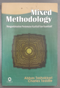 Image of MIXED METHODOLOGY
Mengombinasikan Pendekatan Kualitatif Dan Kuantitatif