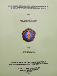 Image of PERENCANAAN PEMBANGUNAN KOTA LAYAK ANAK (KLA) DI KOTA TARAKAN PROVINSI KALIMANTAN UTARA