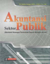 Image of Akuntansi Sektor Publik : Akuntansi Keuangan Pemerintah Daerah Berbasis Akrual