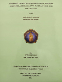 Image of PENGARUH TINGKAT KEPERCAYAAN PUBLIK TERHADAP KEBERHASILAN PELAKSANAAN VAKSINASI COVID-19 DI KOTA MALANG