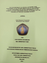 Image of THE ACCOUNTABILITY OF SPECIAL AUTONOMY FUND MANAGEMENT AFTER THE IMPLEMENTATION OF LAW NUMBER 2 OF 2021 CONCERNING THE SECOND AMENDMENTS TO LAW NUMBER 21 OF 2001 CONCERNING SPECIAL AUTONOMY FOR THE PROVINCE OF PAPUA IN YAHUKIMO REGENCY