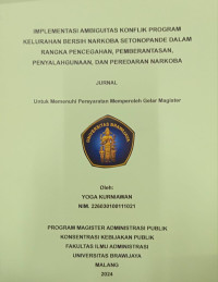 Image of Implementasi Ambiguitas Konflik Program Kelurahan Bersih Narkoba Setonopande dalam Rangka Pencegahan, Pemberantasan, Penyalahgunaan, dan Peredaran Narkoba