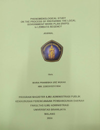 Image of PHENOMENOLOGICAL STUDY ON THE PROCESS OF PREPARING THE LOCAL GOVERNMENT WORK PLAN (RKPD) in LEMBATA REGENCY