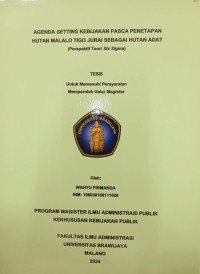 Image of AGENDA SETTING KEBIJAKAN PASCA PENETAPAN HUTAN MALALO TIGO JURAI SEBAGAI HUTAN ADAT Perspektif Teori Six Sigma