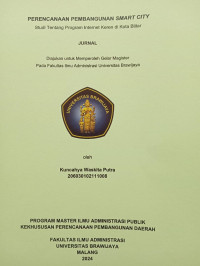 Image of PERENCANAAN PEMBANGUNAN SMART CITY : Studi Tentang Program Internet Keren di Kota Blitar