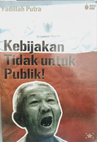 Kebijakan Bukan Untuk Publik