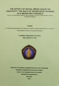 The Effect of Social Media On Individual Creativity : The Role of Knowldege Sharing as a Mediating Variable