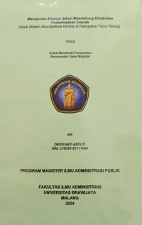 Manajemen Kinerja dalam Mendukung Efektivitas Pemerintahan Daerah : Studi Sistem Akuntabilitas Kinerja di Kabupaten Tana Tidung