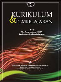 Kurikulum dan Pembelajaran:  Teori dan Praktik Pengembangan Kurikulum Tingkat Satuan Pendidikan (KTSP)