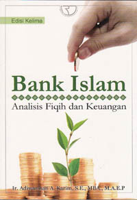 Bank Islam: Analisis Fiqih dan Keuangan