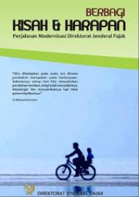 Berbagi Kisah dan Harapan: Perjalanan Modernisasi Direktorat Jenderal Pajak