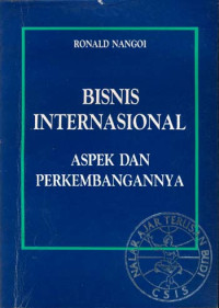 Bisnis Internasional : Aspek dan perkembangannya