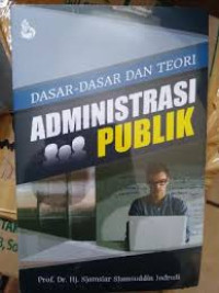 Image of Dasar-Dasar dan Teori Administrasi Publik
